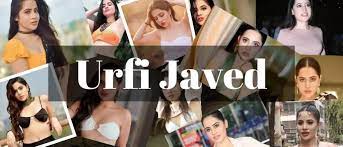 Urfi Javed Net Worth, Biography, Age, Boyfriend, Father, Instagram And Family, Biography